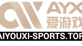 AYX·爱游戏「中国」官方网站_AYXSPORTS